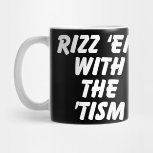 Rizz 'Em With The 'Tism Black Unisex Mug